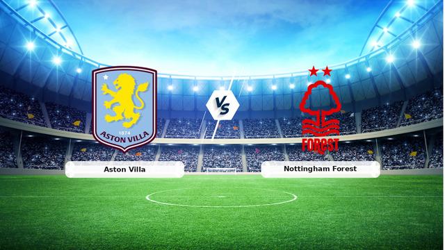 Aston Villa Nottingham Forest maçı
