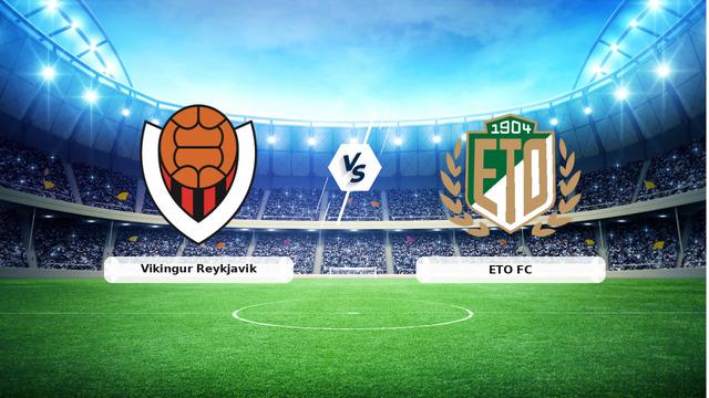 Vikingur Reykjavik ile ETO FC Karşılaşması Öncesi Merak Edilenler